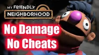 My Friendly Neighbourhood No Damage No Cheats S Rank