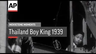 Thailand Boy King in 1939 | Movietone Moment | 24 June 16