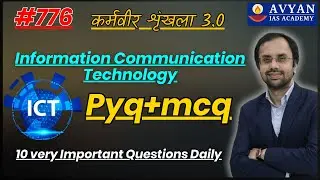 Information Communication Technology II 10 Very Important Questions&nbsp;Daily II pyq & mcq II Avyan Ias