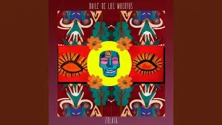 Baile De Los Muertos