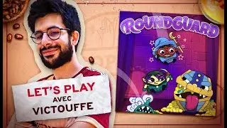 LET'S PLAY | ROUNDGUARD - avec Victouffe