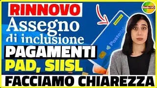 ASSEGNO DI INCLUSIONE: TUTTO SU RINNOVO, PAGAMENTI, PAD, SIISL E SERVIZI SOCIALI FACCIAMO CHIAREZZA!