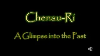 Chenau Ri - A Glimpse Into the Past