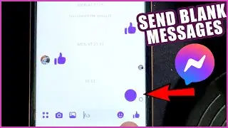 How to Send Blank messages on messenger (Android!)