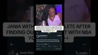 JANIA WITH A POST  & DELETE AFTER FINDING OUT NIQUE SLEPT WITH NBAYOUNGBOY