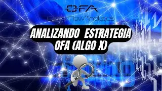 Analizando Algoritmo OFA (OrderFlow analytics)
