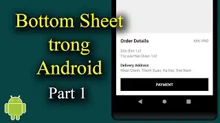 Bottom Sheet in Android - Part 1 (Persistent Bottom Sheet) - [Android Tutorial - #41]