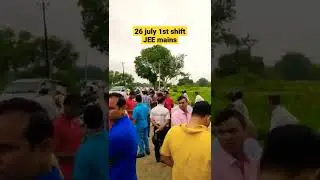 JEE MAINS EXAM 26 JULY 1ST SHIFT