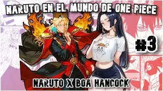 🛑 QHPS NARUTO aparec&iacute;a en ONE PIECE y ENAMORABA a BOA HANCOCK | #3 💍