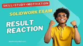 Solidwork CSWA results out 2025 || Motivational Video by AutoCAD Wallah || Skill And Study ||
