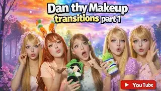 dan thy makeup transition videos