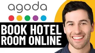 КАК ЗАБРОНИРОВАТЬ НОМЕР В ОТЕЛЕ ОНЛАЙН НА AGODA В 2026 ГОДУ! (ПОЛНОЕ РУКОВОДСТВО)