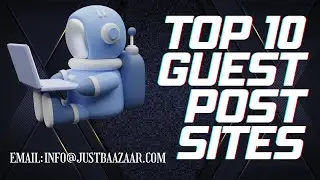 Top 10 Guest Posting Sites DoFollow Backlinks SEO Benefits Organic Marketing