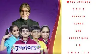 KBC Junior 2023 Revised Frequently Asked Questions in English | Kbc Junior FAQs |KaunBanegaCrorepati