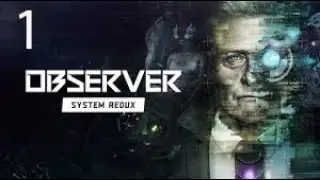 Observer System Redux Walkthrough Part 1: A Creepy Detective/ Gruesome Murder!