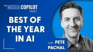 Best of the Year: Inside the AI Shift that's Transforming Media and Journalism