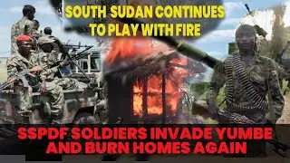 Uganda&ndash;South Sudan Border Escalations  Homes Burned, Villagers Displaced in a fresh SSPDF Attack
