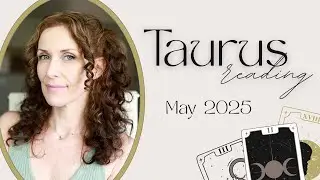Taurus May 2025 🔮 You&rsquo;re About to RISE | Psychic & Tarot Reading