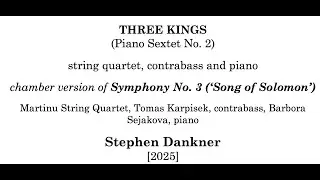 Three Kings Sextet (Piano Sextet No. 2) [2025]