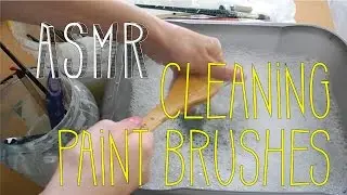 ASMR Cleaning Paint Brushes - No Talk - Little Watermelon