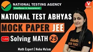 NTA Mock Test JEE Math Paper - 25 Solving | National Test Abhyas | JEE Main 2020 | Vedantu