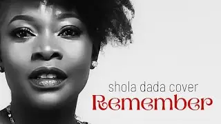 REMEMBER  (Lauren Daigle)- Shola Dada cover live performance