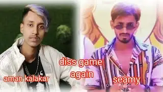 ||amankalakar again diss to seamy||@likhawat zone