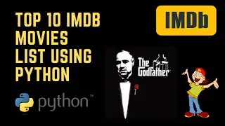 Get TOP 10 IMDb Movies list using Python | Top movies | Must watch movies in 2021 |