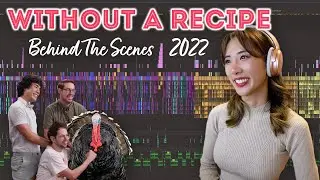 🎬 2022 WITHOUT A RECIPE: Behind The Scenes | YB Chang