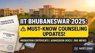 IIT Bhubaneswar 2025 Counseling Updates 🔥 | Migration Certificate, Admission Docs & More!