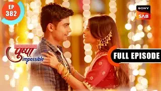 Pushpa's Injured Hands | Pushpa Impossible | Ep 382 | Full Episode | 26 Aug 2023