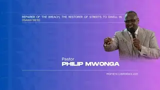 Sermon: Revealing & Restoring Ancient Spiritual Landmarks | Pastor Philip Mwonga