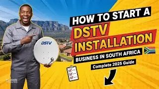 How to Start a DSTV Installation Business in South Africa Complete 2025 Guide for Aspiring Entrepren