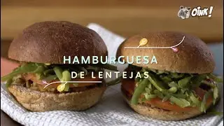 HAMBURGUESAS DE LENTEJAS junto a Connie Achurra