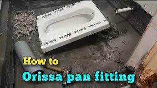 Orissa pan fitting - Orissa pan fitting kaise kare
