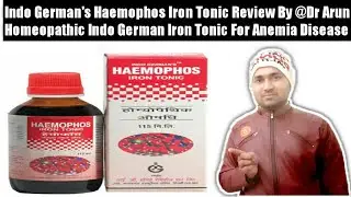 Indo German's Haemophos Iron Tonic Review Homeopathic Indo German Iron Tonic For Anemia By @DrArun