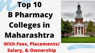 Top 10 B Pharmacy Colleges in Maharashtra | With Fees, Salary and Private & Government.
