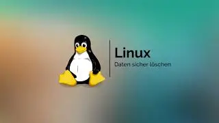 Linux - Daten sicher löschen