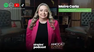 ANCCA SUMMIT | Ma&iacute;ra Carla Cons&oacute;rcios - Partic. Renan Baldez