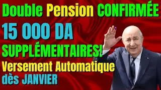 🔥 Double Pension 2026 en Alg&eacute;rie : 15 000 DA Confirm&eacute;s pour Tous les Retrait&eacute;s