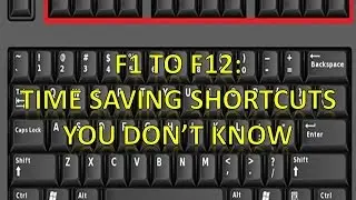 Uses Of Function Keys F1 to F12: Time Saving Shortcuts