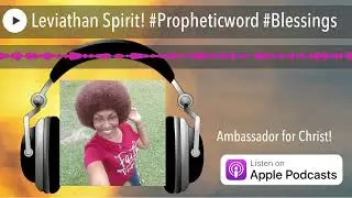 Leviathan Spirit! #Propheticword #Blessings