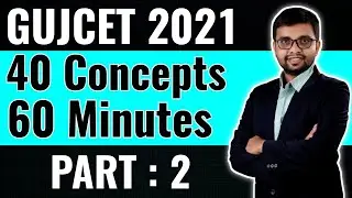 GUJCET 2021 Exam I.M.P. | 40 Concepts In 60 Min | Physics MCQ Live Solution PART : 2