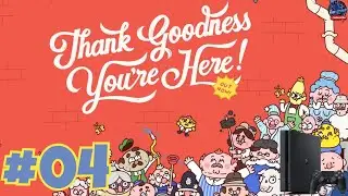 Thank Goodness You're Here! Alternative Ending - PlayStation 4 Slim #ThankGoodnessYoureHere #PS4