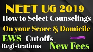 NEET 2019 ! How to approach Counselings according to Neet Score