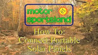 How To : Connect Portable Solar Panels by Motor Sportsland