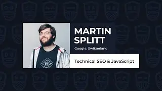 Technical SEO & JavaScript - Martin Splitt, Vue.js Live 2021
