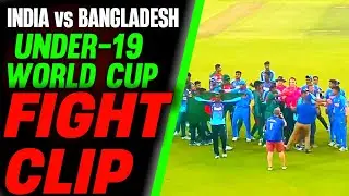 India vs Bangladesh Fight U19@chanchalkumarrai807 world cup 2019 full clip