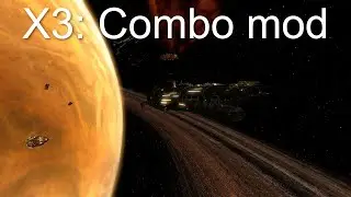 X3 Terran Conflict Combo Mod - #5 Продолжение земной сюжетной линии