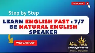 Learn English Fast with Abhivyakti : 7/7 Be Natural Speaker | Surat | Abhivyakti Trainings
